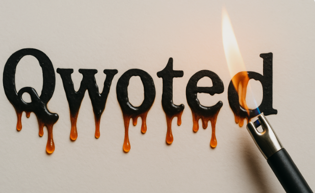 Qwoted melts under the heat of accountability.